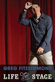 Greg Fitzsimmons: Life on Stage (2013)